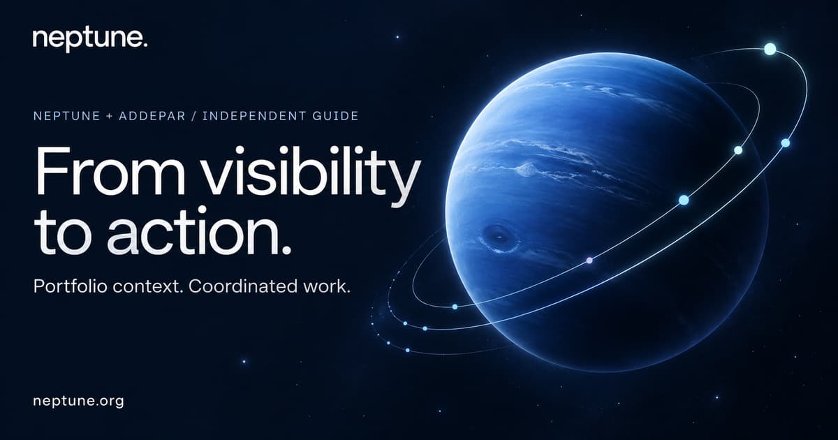 Neptune and Addepar — From visibility to action. Ascending orbital arcs around a blue sphere represent portfolio context and coordinated work.