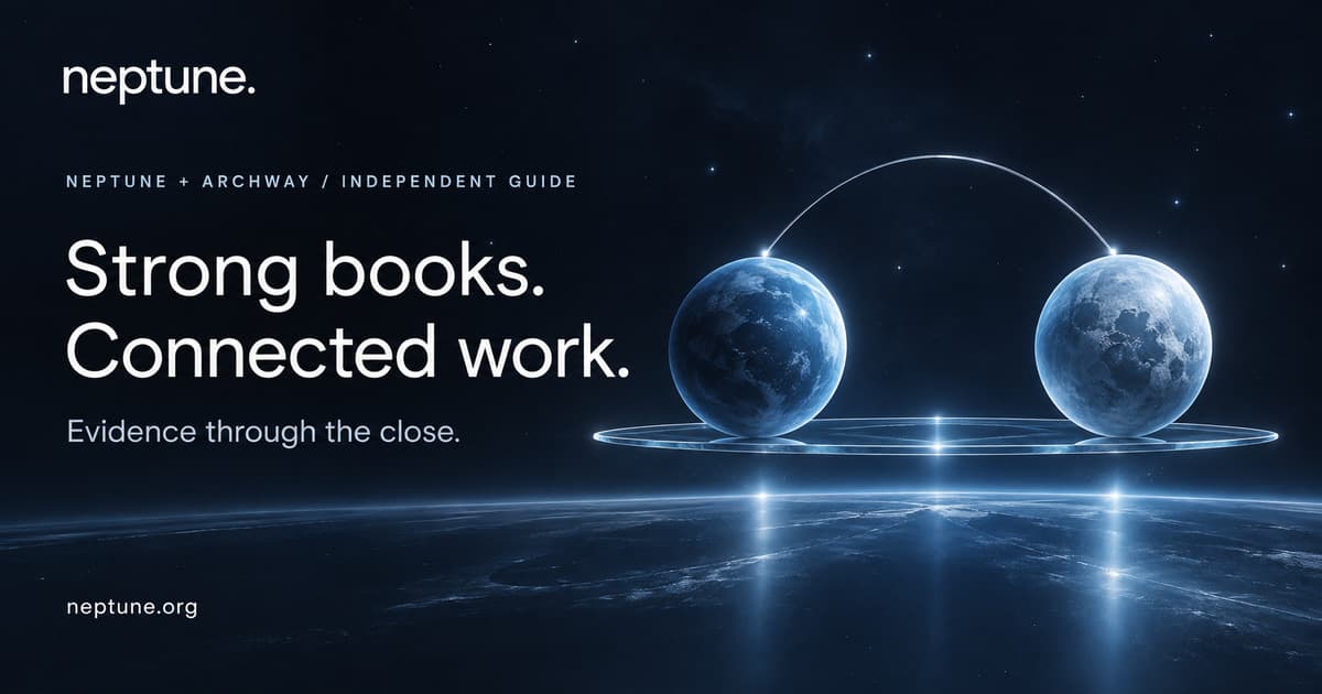 Neptune and Archway — Strong books. Connected work. Balanced blue spheres above a luminous plane represent evidence through the accounting close.