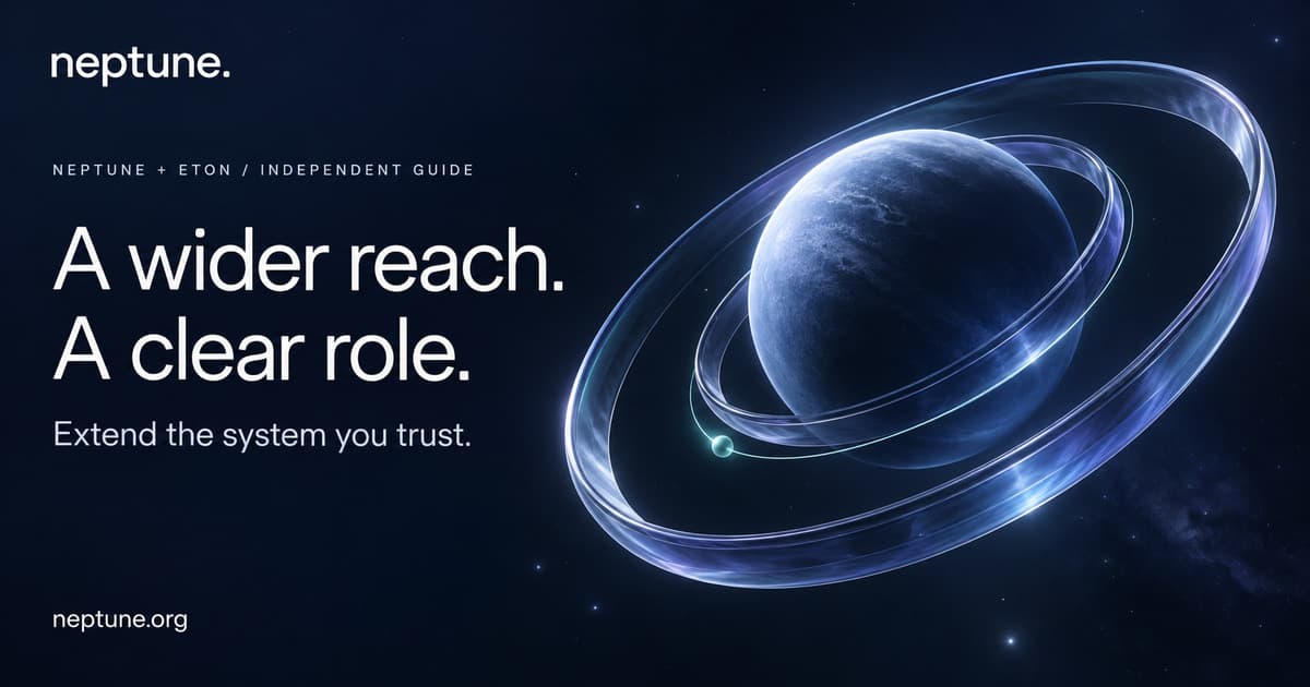 Neptune and Eton — A wider reach. A clear role. Concentric blue-glass orbital structures illustrate extending a trusted operating system.