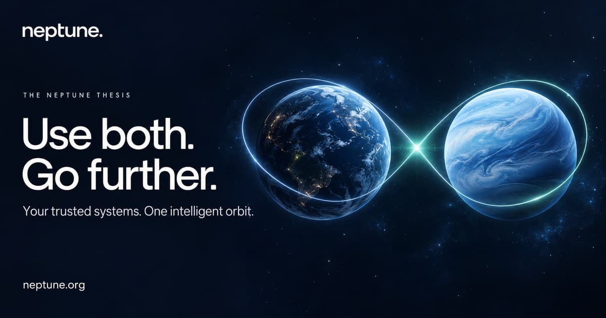 Neptune thesis — Use both. Go further. Two blue spheres joined by a figure-eight orbit symbolize complementary trusted systems.